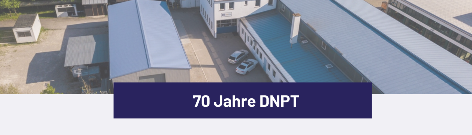 70 Jahre DNPT 70 Jahre DNPT